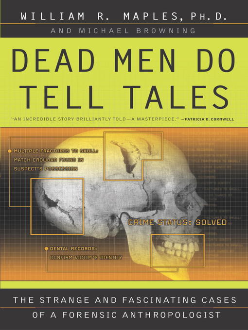 Title details for Dead Men Do Tell Tales by William R. Maples - Wait list